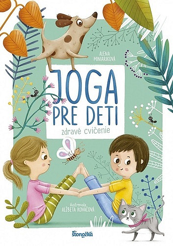 Joga pre deti: Zdravé cvičenie