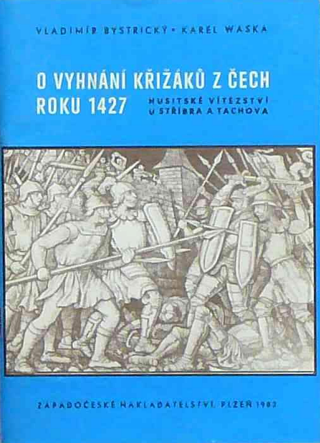 O vyhnání křižáků z Čech roku 1427