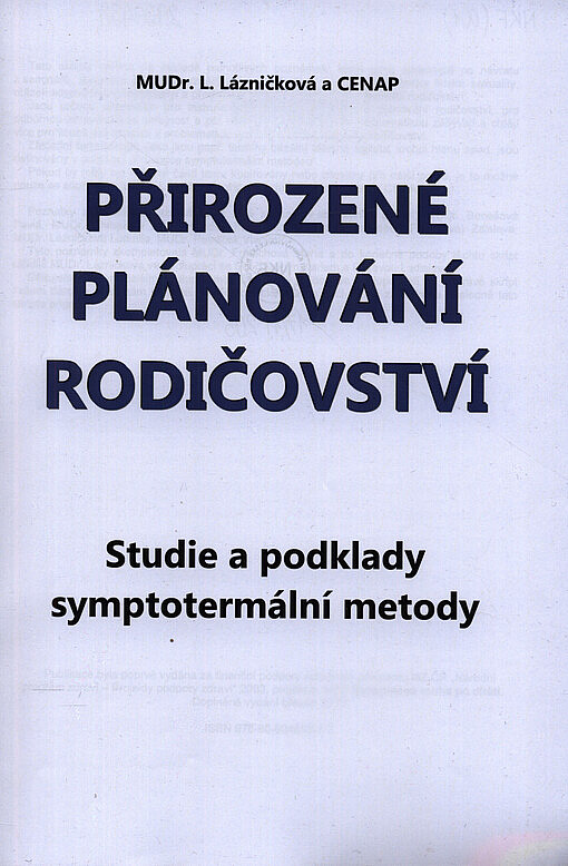 Přirozené plánování rodičovství: Studie a podklady symptotermální metody