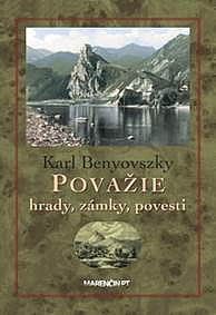 Považie -  hrady, zámky, povesti