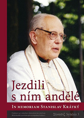 Jezdili s ním andělé. In memoriam Stanislav Krátký