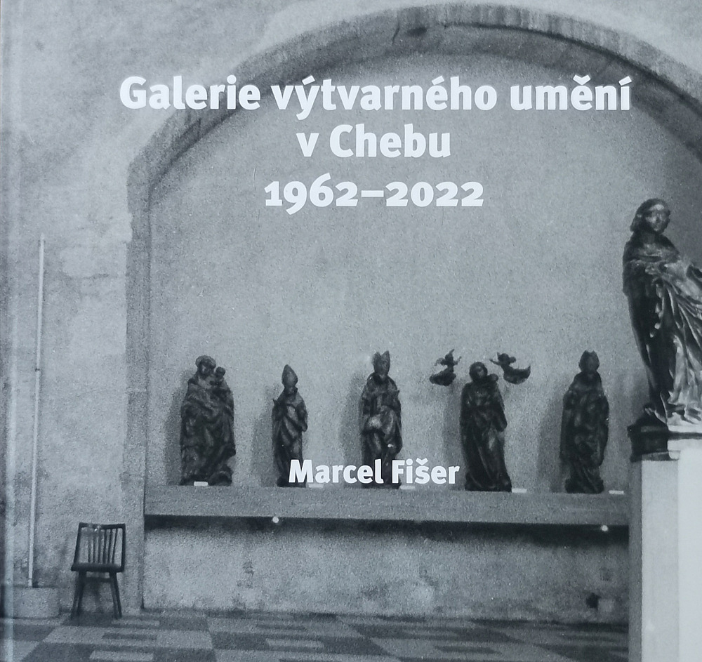 Galerie výtvarného umění v Chebu 1962-2022