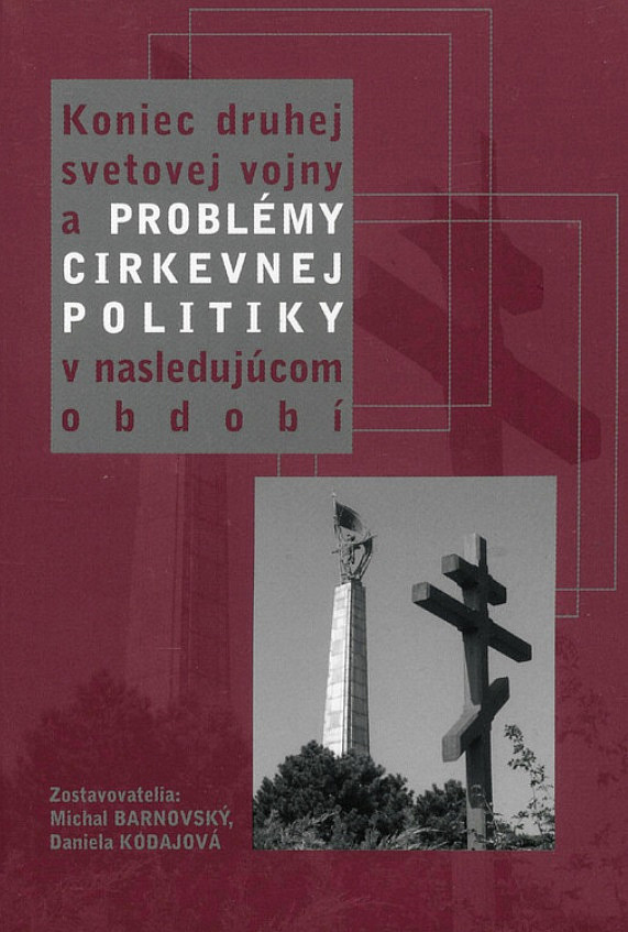 Koniec druhej svetovej vojny a problémy cirkevnej politiky v nasledujúcom období