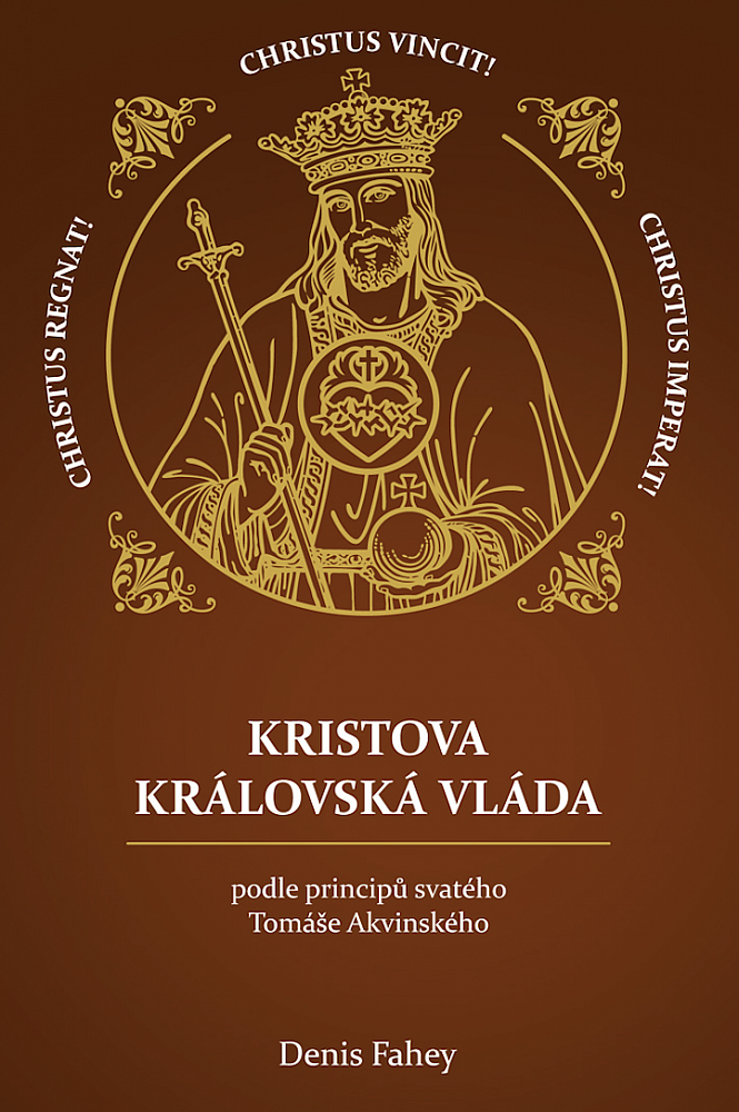 Kristova královská vláda podle principů svatého Tomáše Akvinského