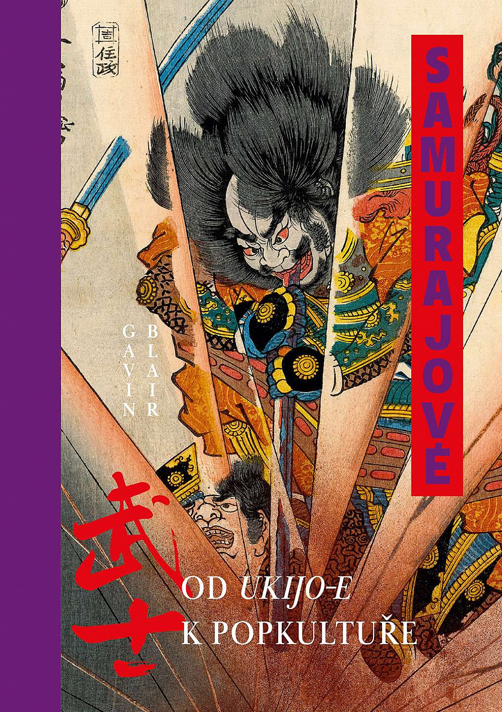 Samurajové: Od ukijo-e k popkultuře