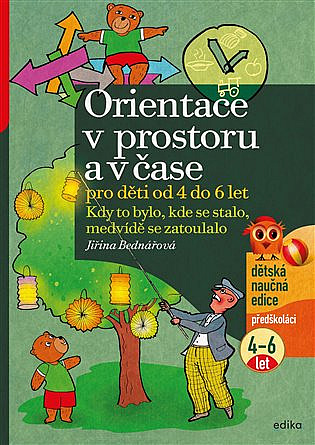 Orientace v prostoru a v čase pro děti od 4 do 6 let