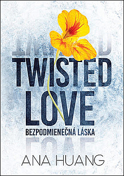 Twisted Love: Bezpodmienečná láska