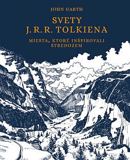 Svety J. R. R. Tolkiena: Miesta, ktoré inšpirovali Stredozem