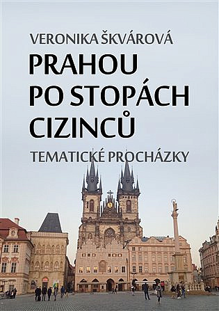 Prahou po stopách cizinců