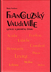 Francouzský vaudeville: geneze a proměny žánru