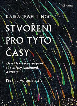 Stvořeni pro tyto časy