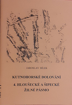 Kutnohorské dolování. 4., Hloušecké a šipecké žilné pásmo