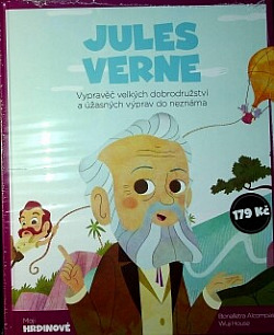 Jules Verne: Vypravěč velkých dobrodružství a úžasných výprav do neznáma