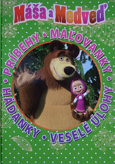 Máša a Medveď: Príbehy-maľovanky-hádanky-veselé úlohy