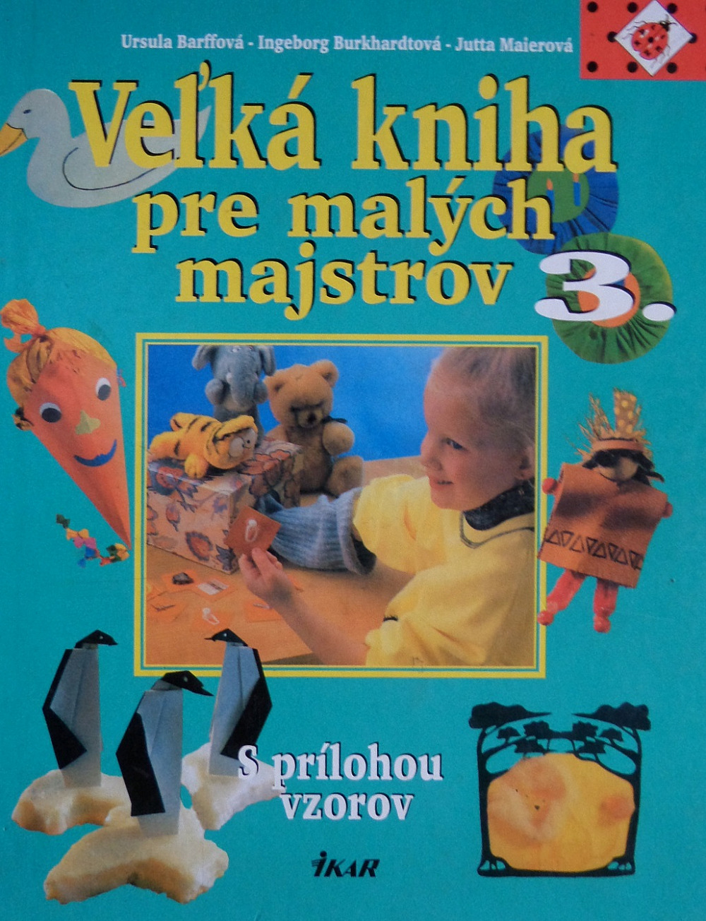 Veľká kniha pre malých majstrov 3.