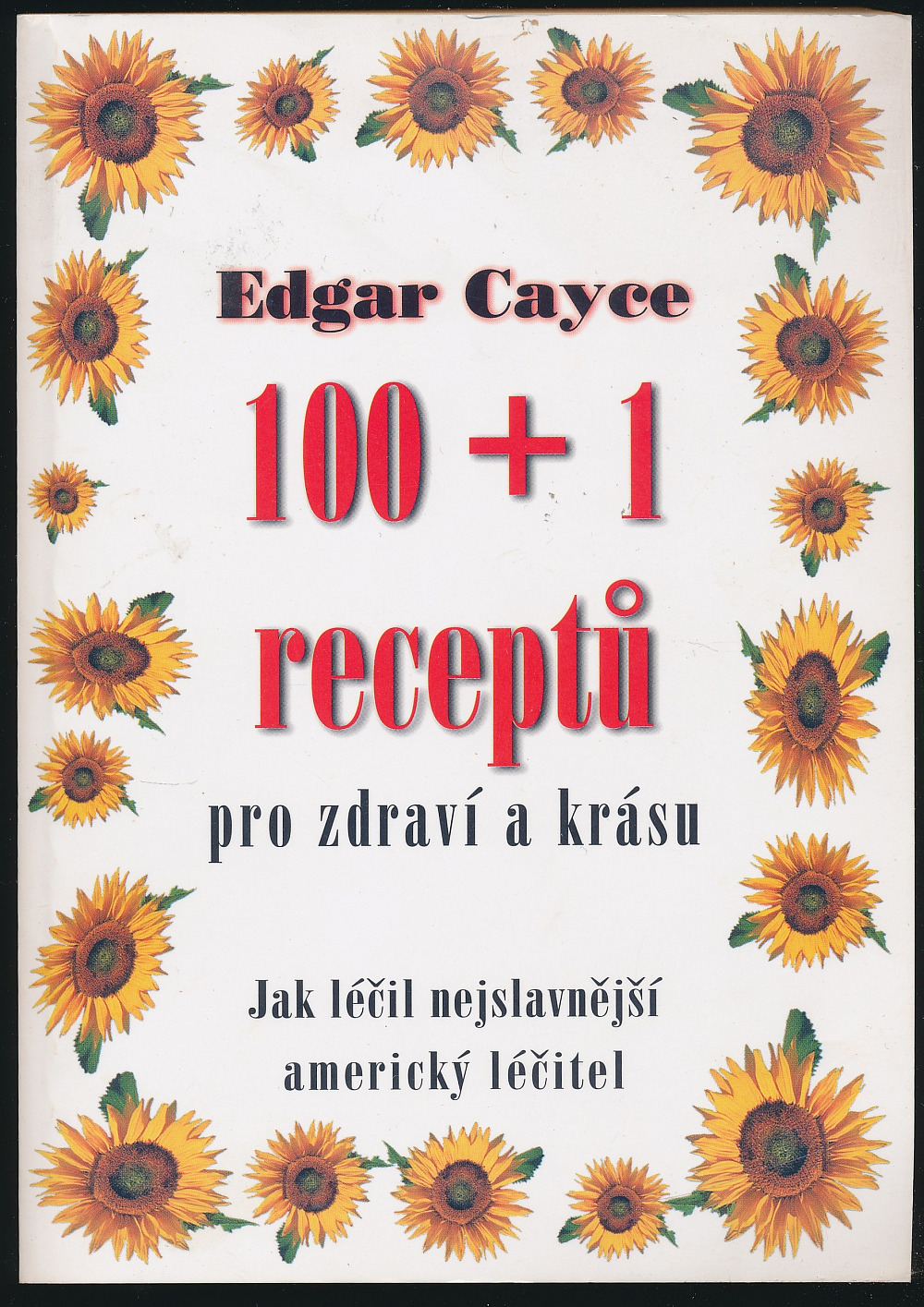 100+1 receptů pro zdraví a krásu