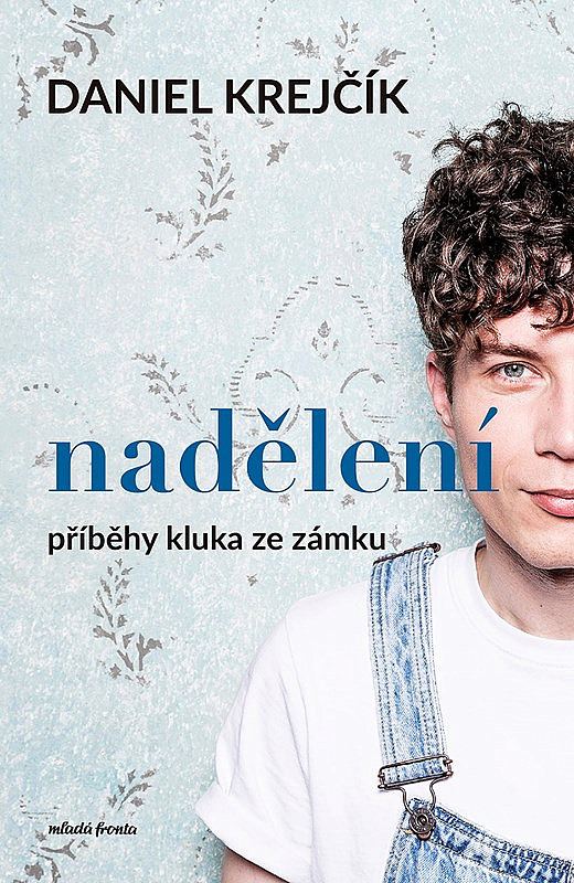 Nadělení: Příběhy kluka ze zámku