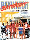 Baywatch: Fakta pre fanúšikov