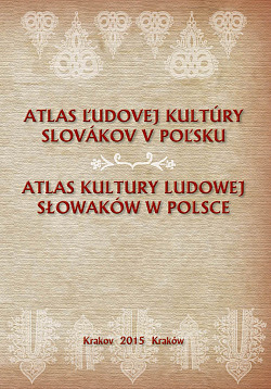 Atlas ľudovej kultúry Slovákov v Poľsku