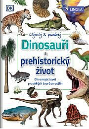 Dinosauři a prehistorický život