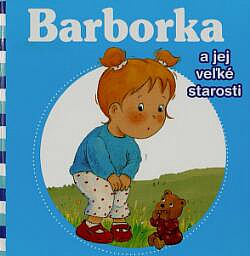 Barborka a jej veľké starosti