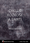 Cyklus rozkoše a smrti (6 povídek)