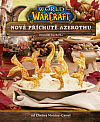 World of Warcraft: Nové příchutě Azerothu (oficiální kuchařka)