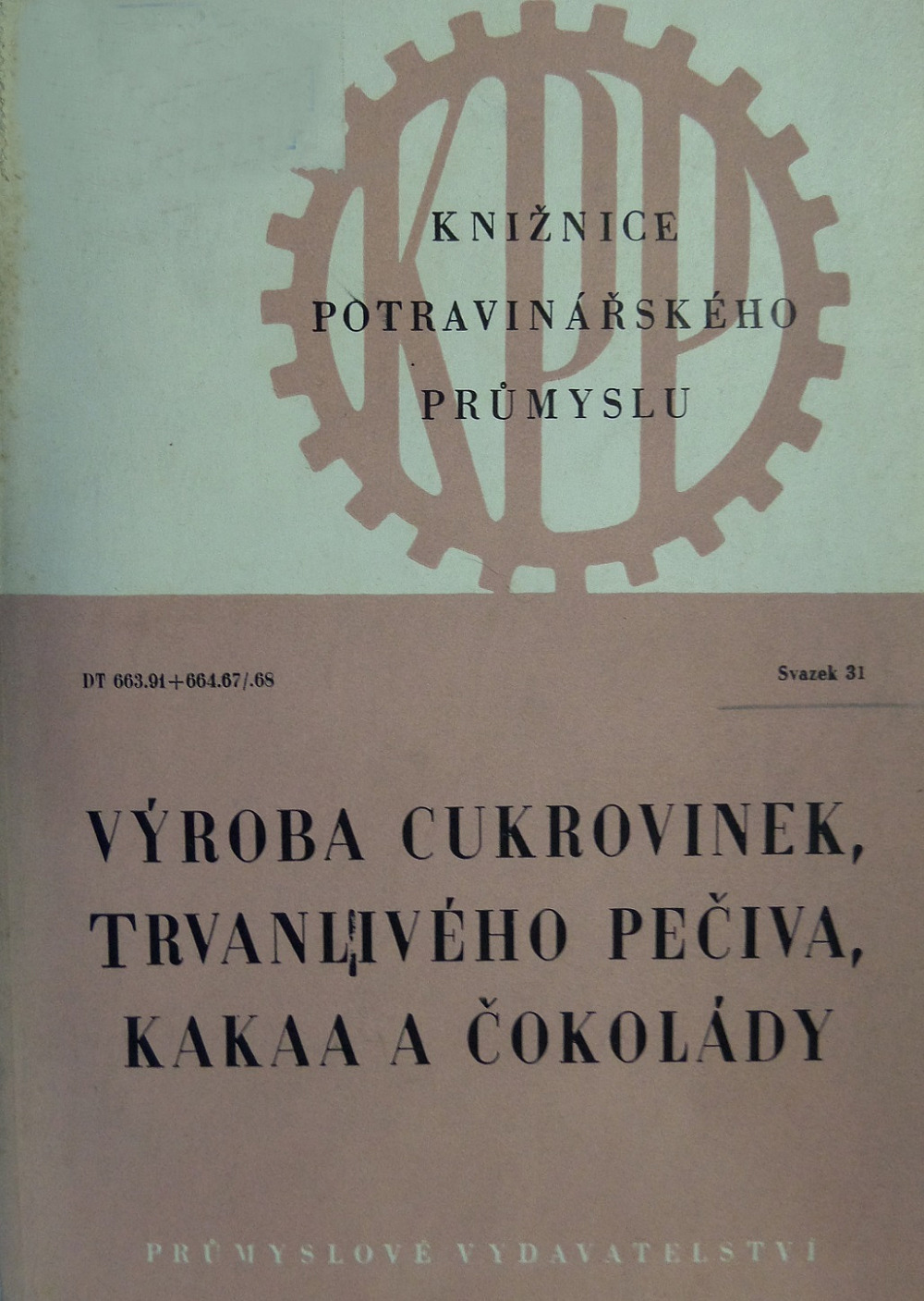 Výroba cukrovinek, trvanlivého pečiva, kakaa a čokolády