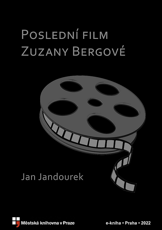 Poslední film Zuzany Bergové