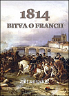 1814: Bitva o Francii