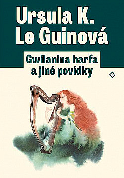 Gwilanina harfa a jiné povídky