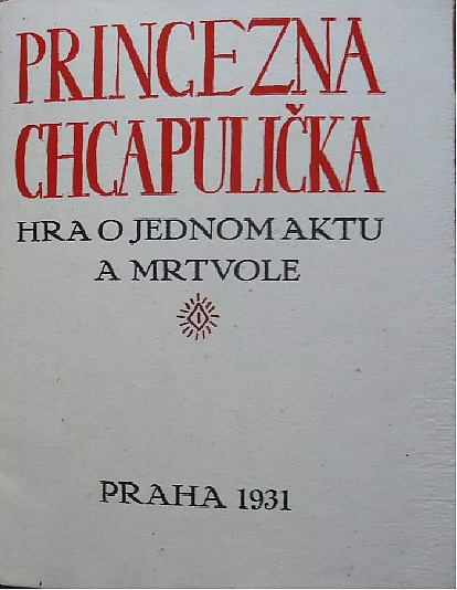 Princezna Chcapulička: Hra o 1 aktu a mrtvole