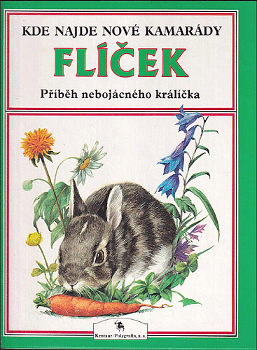 Flíček - Příběh nebojácného králíčka