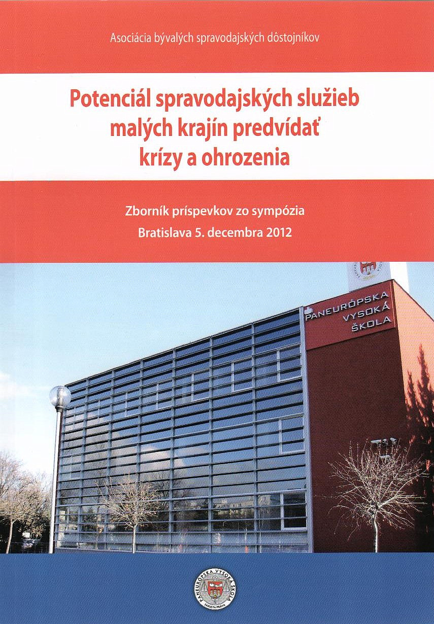 Potenciál spravodajských služieb malých krajín predvídať krízy a ohrozenia