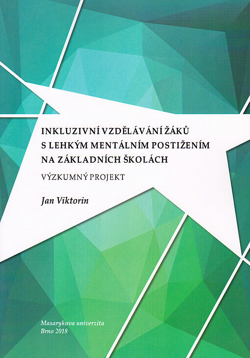 Inkluzivní vzdělávání žáků s lehkým mentálním postižením na základních školách - výzkumný projekt