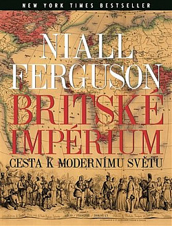 Britské impérium: Cesta k modernímu světu