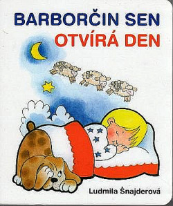 Barborčin sen otvírá den