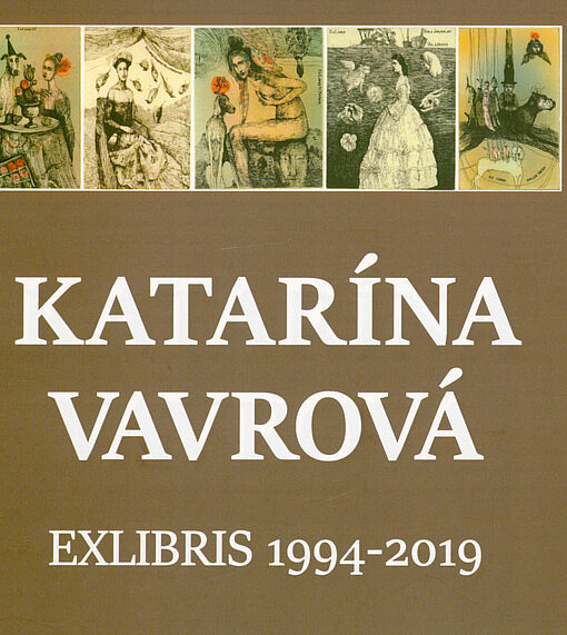 Katarína Vavrová: exlibris 1994–2019