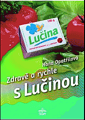 Zdravě a rychle s Lučinou