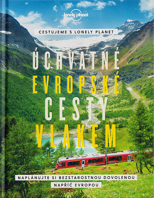 Úchvatné evropské cesty vlakem