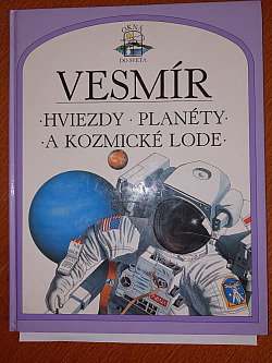 Vesmír: hviezdy, planéty a kozmické lode