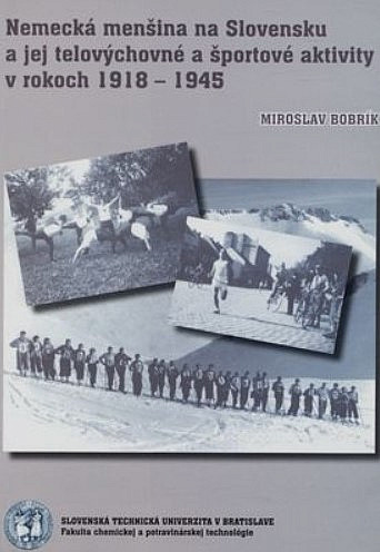 Nemecká menšina na Slovensku a jej telovýchovné a športové aktivity v rokoch 1918-1945