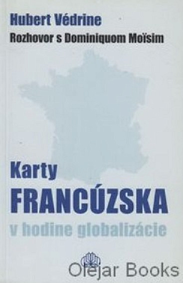 Karty Francúzska v hodine globalizácie: Rozhovor s Dominiquom Moïsim