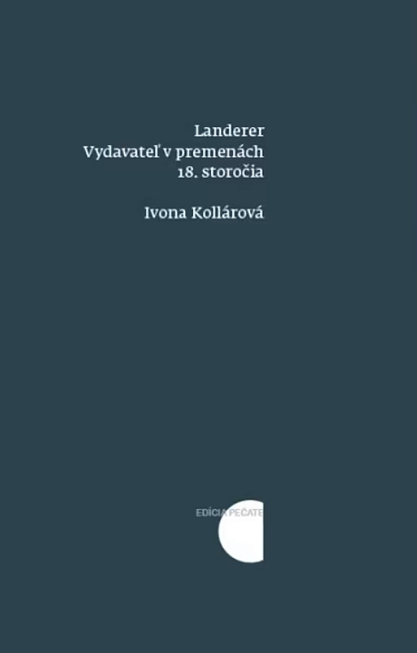 Landerer: Vydavateľ v premenách 18. storočia