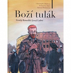 Boží tulák - Svatý Benedikt Josef Labre