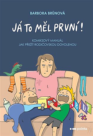 Já to měl první! Komiksový manuál jak přežít rodičovskou dovolenou