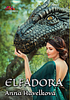 Elfadora - Příběh dívky a draka