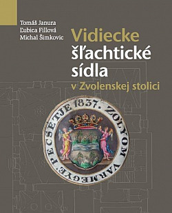 Vidiecke šľachtické sídla v Zvolenskej stolici