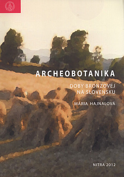 Archeobotanika doby bronzovej na Slovensku