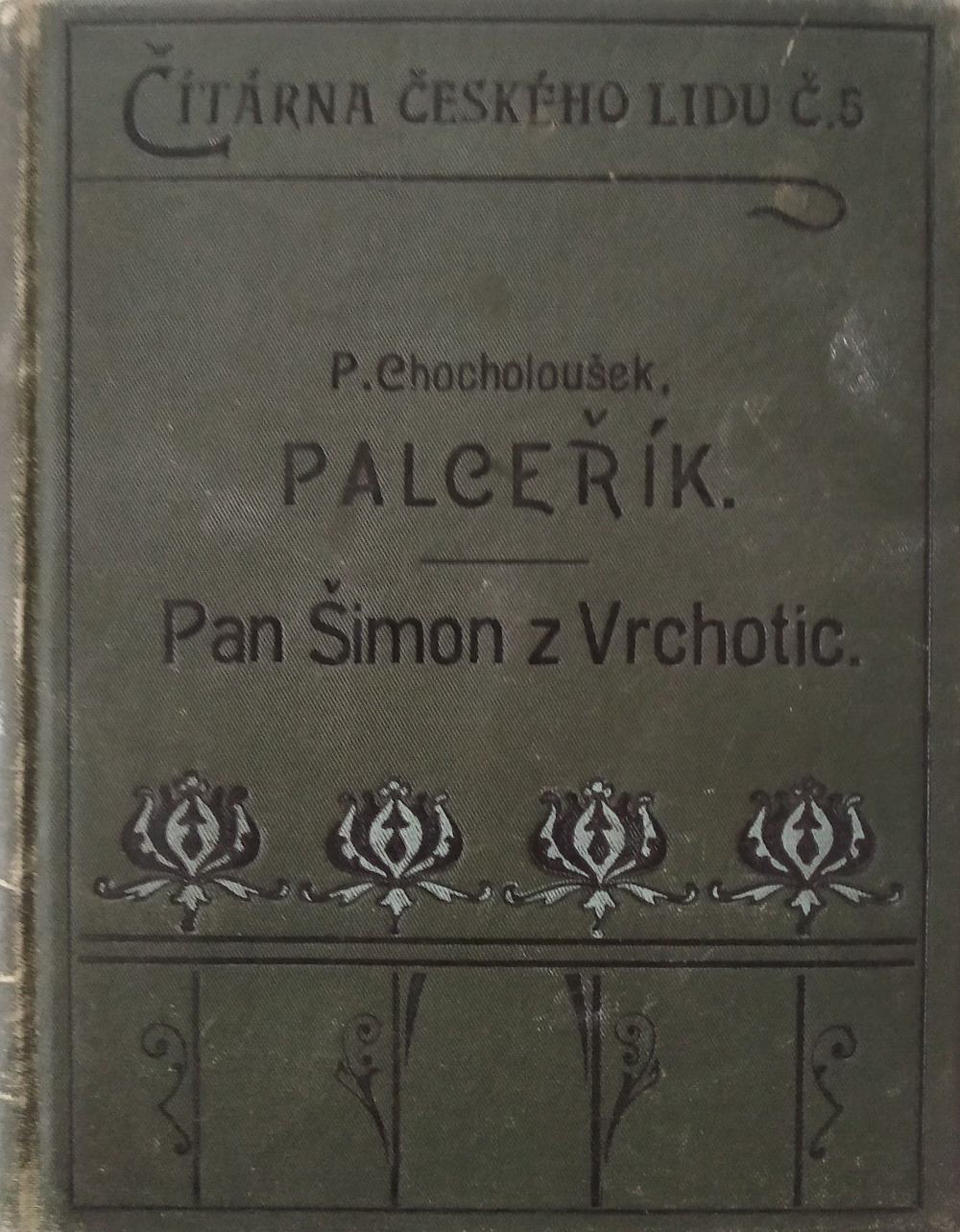 Palceřík / Pan Šimon z Vrchotic